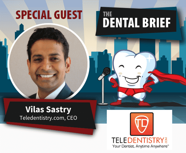 Dr. Vilas Sastry | The Dental Brief Podcast
