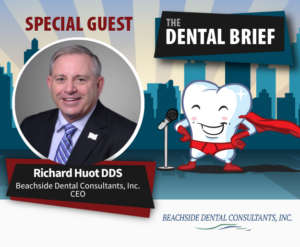 Dr. Richard Huot - The Dental Brief